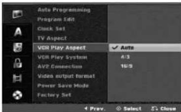 Auto Programming Program Edit Clock Set TV Aspect VCR Play Aspect Autos VCR Play System AV2 Connection 16:9 Video output format Power Save Mode Factory Set Prev. Select Close