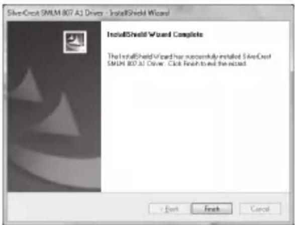 SilverCraft 9MLM 807 A1 Driver - InstallShield Wizard InstallShield Wizard Complete The InstallShield Wizard has successfully installed SilverCraft 9MLM 807 A1 Driver. Click Finish to exit the installed.