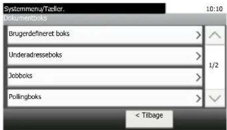 Systemmenu/Taciller. 10:10 Dokumentboks Brugerdefineret boks > Underadresseboks > Jobboks > Pollingboks > 1/2 <