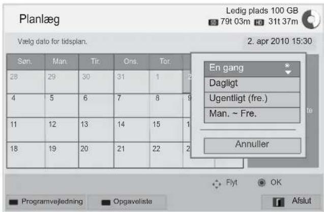Planlæg Vælg dato for tidsplan. 2. apr 2010 15:30 Søn. Man. Tir. Ons. Tor. 28 29 30 31 1 2 4 5 6 7 8 9 11 12 13 14 15 1 18 19 20 21 22 2 En gang Dagligt Ugentligt (fre.) Man. ~ Fre. Annuller Flyt OK Programvejledning Opgavelista Afslut