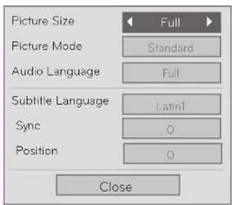 Picture Size Full Picture Mode Standard Audio Language Full Subtitle Language Latin1 Sync 0 Position 0 Close