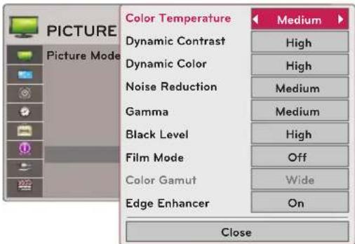 PICTURE Picture Mode Color Temperature Dynamic Contrast Dynamic Color Noise Reduction Gamma Black Level Film Mode Color Gamut Edge Enhancer Medium High High Medium Medium High Off Wide On Close