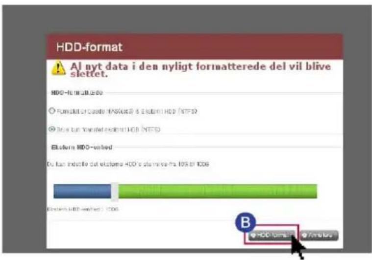 HDD-format Al nyt data i den nyligt formatterede del vil blive slettet. HDD-to-mi-30.200 ● Fummlat de Cauve (HDS/HD) & ELSHT HD (NTFS) ● Dose tan yvulad endnet HD (NTFS) ELsburn HDD-united Du tan indette del elstoma HDD's plan minre fra 105 bl 106 ELsburn HDD-united: 106 B HDD format: Fimlute