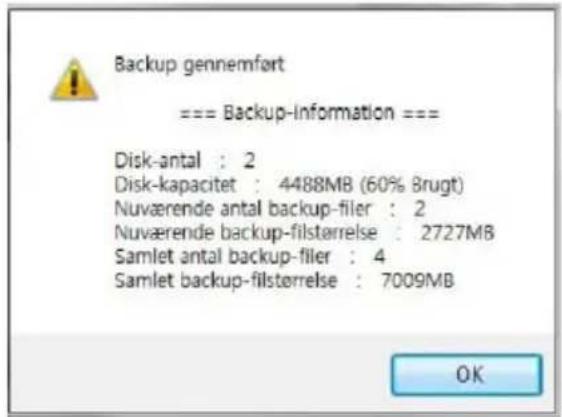 Backup gennemført === Backup-Information === Disk-antal : 2 Disk-kapacitet : 4488MB (60% Brugt) Nuværende antal backup-filer : 2 Nuværende backup-filstørrelse : 2727MB Samlet antal backup-filer : 4 Samlet backup-filstørrelse : 7009MB OK