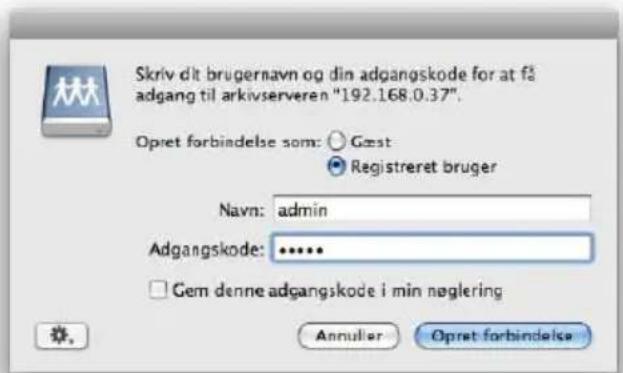 Skriv dlt brugernavn og din adgangskode for at få adgang til arkivserveren "192.168.0.37". Opret forbindelse som: Gøst Registreret bruger Navn: admin Adgangskode: •••••• Gem denne adgangskode i min nøglering Annulier Opret forbindelse