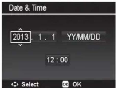 Date & Time 2013. 1 . 1 YY/MM/DD 12 : 00 Select OK OK