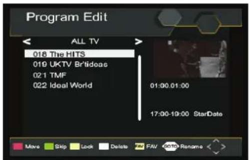 Program Edit ALL TV 018 The HITS 019 UKTV Britideas 021 TMF 022 Ideal World 01:00.01:00 17:00-19:00 StarDate More Skip Lock Delete FAV RETO Rename