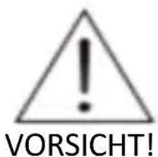 ! VORSICHT!