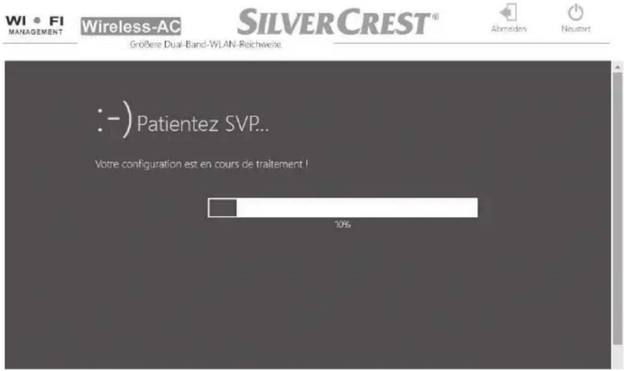WI • FI MANAGEMENT Wireless-AC SILVERCREST® Größere Dual-Band-WLAN-Reichweite Abmäden Neustart : - ) Patientez SVP... Votre configuration est en cours de traitement ! 10%