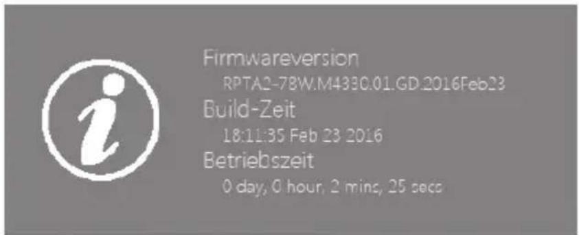 i Firmwareversion RPTA2-78W.M4330.01.GD 2016Feb23 Build-Zeit 18:11:35 Feb 23 2016 Betriebszeit 0 day, 0 hour, 2 mins, 25 secs