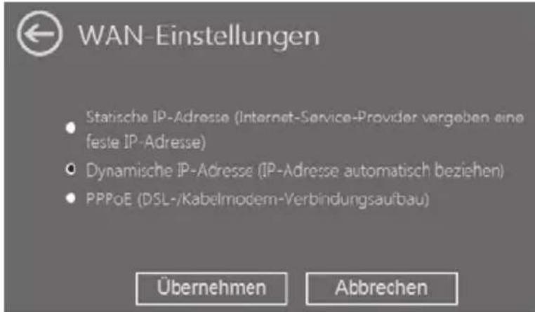 WAN-Einstellungen • Statische IP-Adresse (Internet-Service-Provider vergeben eine feste IP-Adresse) • Dynamische IP-Adresse (IP-Adresse automatisch beziehen) • PPPoE (DSL-/Kabelmodem-Verbindungsaufbau) Übernehmen Abbrechen