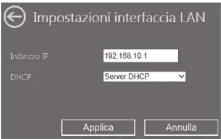 Impostazioni interfaccia LAN Indirizzo IP 192.168.10.1 DHCP Server DHCP Applica Annulla