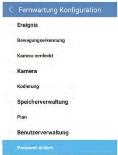 Fernwartung Konfiguration Ereignis Bewegungserkennung Kamera verdeckt Kamera Kodierung Speicherverwaltung Plan Benutzerverwaltung Passwort ändern