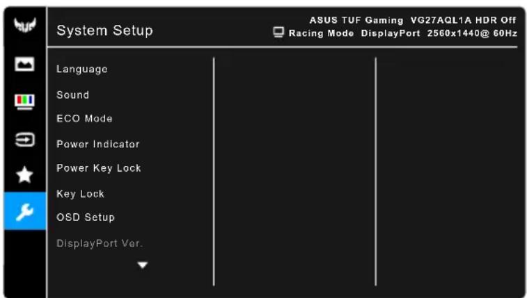 ASUS TUF Gaming VG27AQL1A HDR Off Racing Mode DisplayPort 2560x1440@ 60Hz System Setup Language Sound ECO Mode Power Indicator Power Key Lock Key Lock OSD Setup DisplayPort Ver.