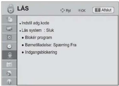 LÅS • Indstil adg.kode • Lås system : Sluk • Blokér program • Børnetilladelse: Spæring Fra • Indgangsblokering