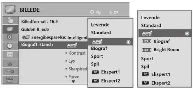 BILLEDE Billedformat : 16:9 Guiden Bilede Energibesparelse: Intelligent Biograftilstand : • Kontrast • Lys • Skarphed • Farve Levende Standard • Biograf Sport Spil • Ekspert1 • Ekspert2 Levende Standard • IHX Biograf • IHX Bright Room Sport Spil • Ekspert1 • Ekspert2