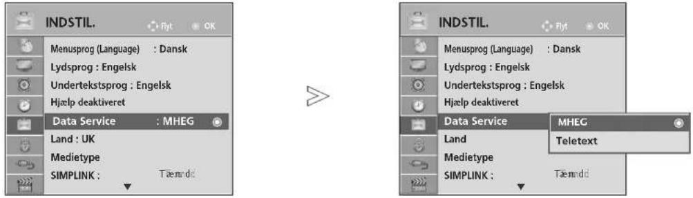 INDSTIL. Menusprog (Language) : Dansk Lydsprog : Engelsk Undertekstsprog : Engelsk Hjælp deaktiveret Data Service : MHEG Land : UK Medietype SIMPLINK : Tæmndd INDSTIL. Menusprog (Language) : Dansk Lydsprog : Engelsk Undertekstsprog : Engelsk Hjælp deaktiveret Data Service MHEG Land Medietype SIMPLINK : Tæmndd Teletext