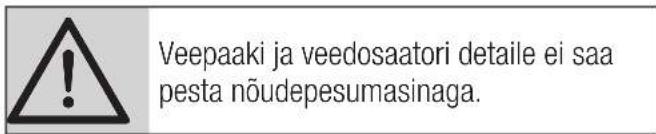 Veepaaki ja veedosaatori detaile ei saa pesta nõudepesuminaga.