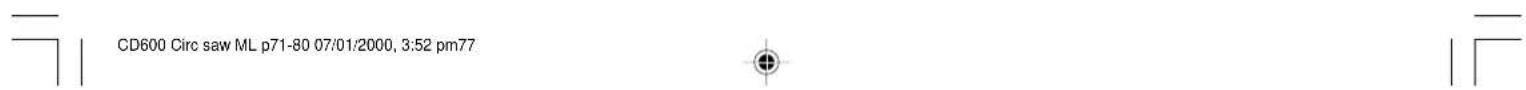 CD600 Circ saw ML p71-80 07/01/2000, 3:52 pm77