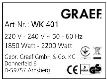 GRAEF. Art-Nr.: WK 401 220 V - 240 V ~ 50 - 60 Hz 1850 Watt - 2200 Watt Gebr. Graef GmbH & Co. KG Donnerfeld 6 D-59757 Arnsberg