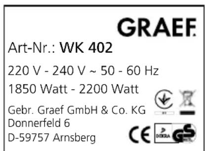GRAEF. Art-Nr.: WK 402 220 V - 240 V ~ 50 - 60 Hz 1850 Watt - 2200 Watt Gebr. Graef GmbH & Co. KG Donnerfeld 6 D-59757 Arnsberg