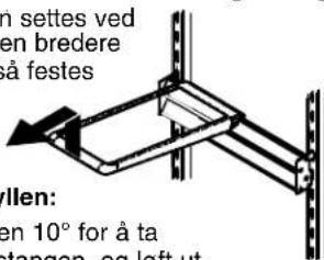 n settes ved en bredere å festes Ellen: en 10° for å ta stangen, og left ut
