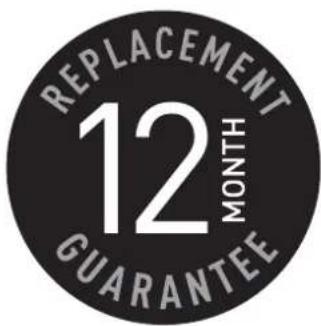 REPLACEMENT 12 MONTH GUARANTEE