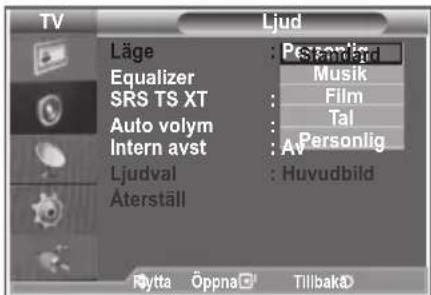 TV Ljud Läge : PStandard Equalizer SRS TS XT : Musik Auto volym : Film Intern avst : Tal Av: Personlig Ljudval : Huvudbild Äterställ Rytta Öppna Tillbakä