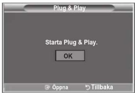 Plug & Play Starta Plug & Play. OK Öppna Tillbaka