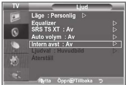 TV Ljud Läge : Personlig ▷ Equalizer ▷ SRS TS XT : Av ▷ Auto volym : Av ▷ Intern avst : Av ▷ Ljudval : Huvudbild ▷ Äterställ Fytta Öppnä Tillbaka