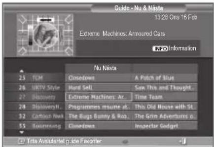 Guido - Nu & Nästa 13:28 Ons 16 Feb Extreme Machines: Armoured Cars INFO Information Nu Nästa 25 TCM 26 UMTV Style 27 Discovery 28 DiscoveryII. 32 Cartian Now 33 Boumung Nu Nästa Closedown A Patch of Blue Hard Sell Sun This and Thought... Extreme Machines: Ar... Time Toam Programmes Inoute at... This Old House with St... The Bags Bunny & Roa... The Grim Adventures o... Closedown Inspector Gadget Titta Avilsda-Hel guide Favorite