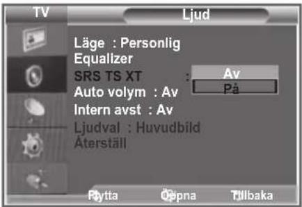 TV Ljud Läge : Personlig Equalizer SRS TS XT : Av Auto volym : Av : På Intern avst : Av Ljudval : Huvudbild Äterställ Pytta Opna Tillbaka