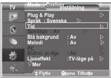 Mode : Custom Inställning Plug & Play Språk : Svenska Tid Spelläge : Av Blå bakgrund : Av Melodi : Av PC Bildinst_pc-läge : Av Ljuseffekt :TV-läge på Mer Flytta Oppna Tillbaka