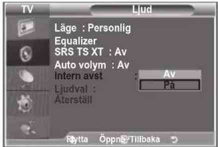 TV Ljud Läge : Personlig Equalizer SRS TS XT : Av Auto volym : Av Intern avst : Av Ljudval : Äterställ : Pa Fytta Öppnä Tillbaka