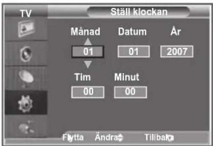 TV Ställ klockan Månad Datum År 01 01 2007 Tim Minut 00 00 Flytta Ändraø Tilbåkø