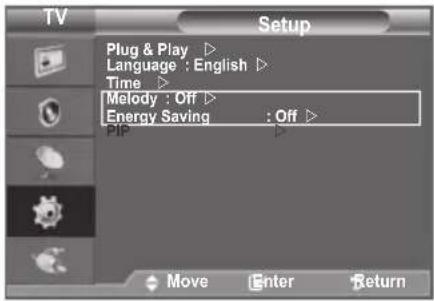 TV Setup Plug & Play ▷ Language : English ▷ Time ▷ Melody : Off ▷ Energy Saving : Off ▷ PIP Move Enter Return
