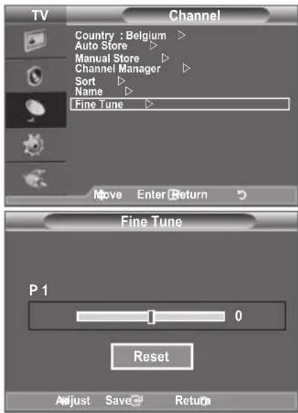 TV Channel Country : Belgium > Auto Store Manual Store Channel Manager Sort Name Fine Tune Move Enter Return Fine Tune P 1 0 Reset Adjust Save Return