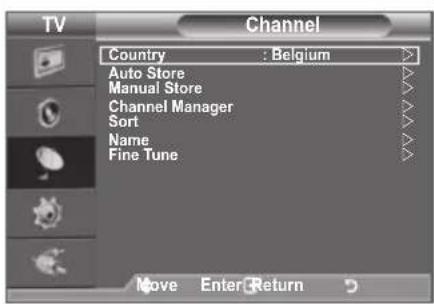 TV Channel Country : Belgium Auto Store Manual Store Channel Manager Sort Name Fine Tune Move Enter Return