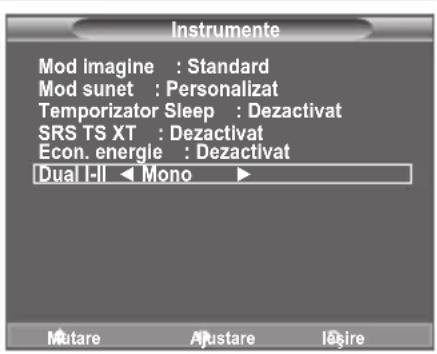 Instrumente Mod Imagine : Standard Mod sunet : Personalizat Temporizator Sleep : Dezactivat SRS TS XT : Dezactivat Econ. energie : Dezactivat Dual I-II ◀ Mono ► Mutare AUSTARE IŞIRE