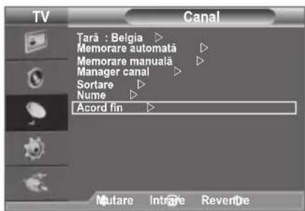 TV Canal Tară : Belgia > Memorare automată > Memorare manuală > Manager canal > Sortare > Nume > Acord fin > Mutare IntraRe Reventre