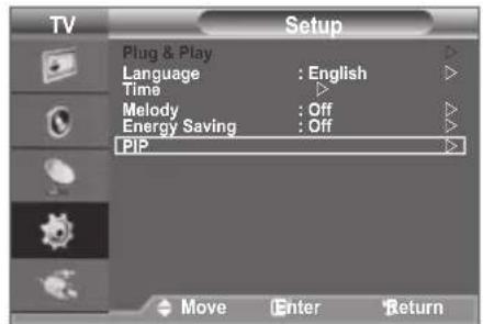 TV Setup Plug & Play Language : English Time Melody : Off Energy Saving : Off PIP Move Enter Return