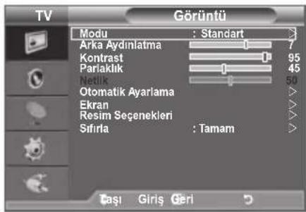 TV Görüntü Modu : Standart Arka Aydimlatma Kontrast Parlaklik Netik Otomatik Ayarlama Ekran Resim Seçenekleri Sıfırla : Tamam Cası Giriş Geri