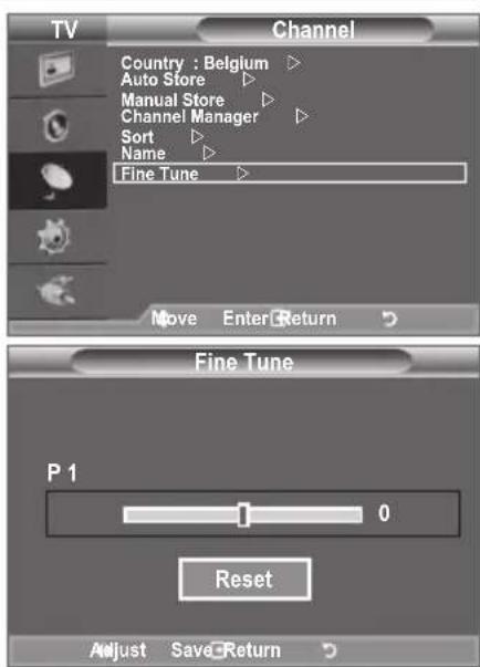 TV Channel Country : Belgium Auto Store Manual Store Channel Manager Sort Name Fine Tune Move Enter Return Fine Tune P 1 0 Reset Adjust Save Return