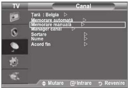 TV Canal Tară : Belgia ▷ Memorare automată ▷ Memorare manuală ▷ Manager canal ▷ Sortare ▷ Nume ▷ Acord fin ▷ Mutare Intrare Revenire
