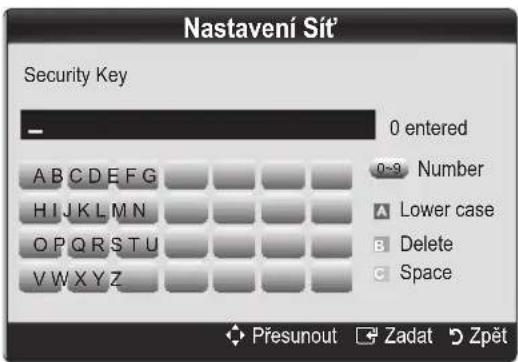 Nastavení Sít' Security Key 0 entered A B C D E F G H I J K L M N O P Q R S T U V W X Y Z 0-9 Number Lower case Delete Space Přesunout Zadat Zpět