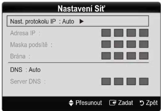 Nastavení Sít Nast. protokolu IP : Auto ► Adresa IP : Maska podsítě : Brána : DNS : Auto Server DNS :