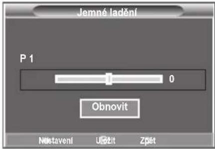 SAMSUNG LE32S86BD - Pomocí jemného ladění manuálně nastavte optimální přijem kanálu. - 2