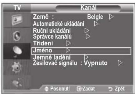 SAMSUNG LE32S86BD - Názvy jsou kanálům přiřazovány automaticky, pokud jsou vysílány informace o kanálu. Tyto názvy lze změnit na nové názvy. - 1