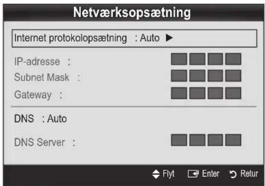 Netværksopsætning Internet protokolopsætning : Auto ► IP-adresse : Subnet Mask : Gateway : DNS : Auto DNS Server :