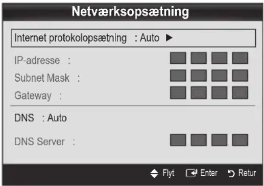 Netværksopsætning Internet protokolopsætning : Auto ► IP-adresse : Subnet Mask : Gateway : DNS : Auto DNS Server :